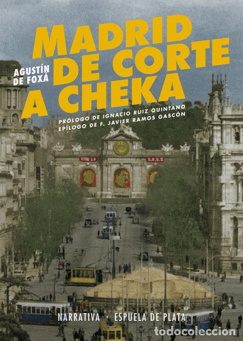 books: MADRID DE CORTE A CHEKA - FOXA, AGUSTIN DE