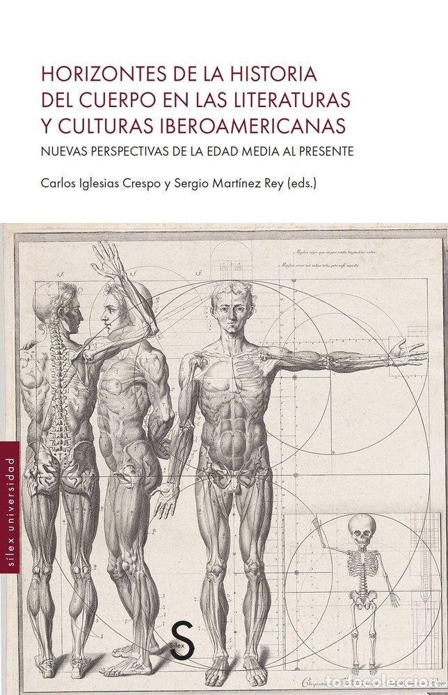 Livros: HORIZONTES DE LA HISTORIA DEL CUERPO EN LAS LITERATURAS Y C - IGLESIAS CRESPO, CARLOS