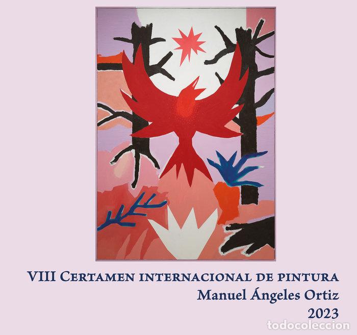 books: VIII CERTAMEN INTERNACIONAL DE PINTURA MANUEL ANGELES ORTIZ - VARIOS AUTORES