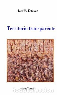 books: TERRITORIO TRANSPARENTE - JOSE F ESTEVEZ