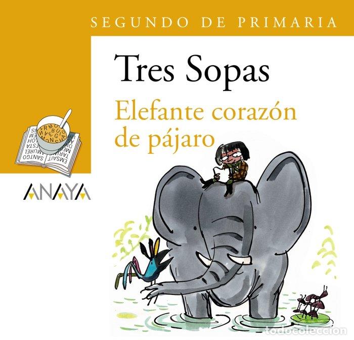 books: TRES SOPAS 2&ordm;EP ELEFANTE CORAZON DE PAJARO PACK - AA.VV