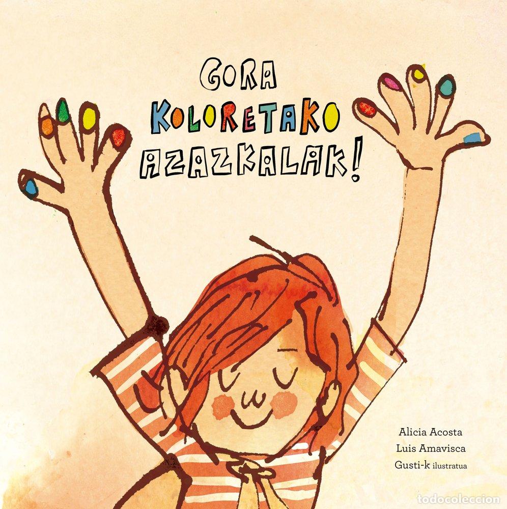 books: GORA KOLORETAKO AZAZKALAK - GUSTI