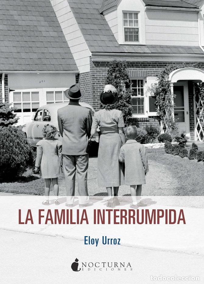 Libros: FAMILIA INTERRUMPIDA,LA - URROZ KANAN, ELOY