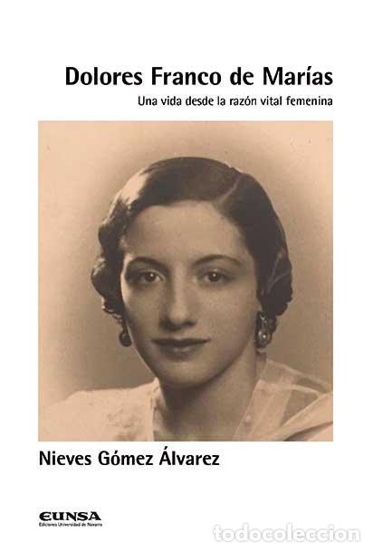 Libros: DOLORES FRANCO DE MARIAS - GOMEZ ALVAREZ, NIEVES