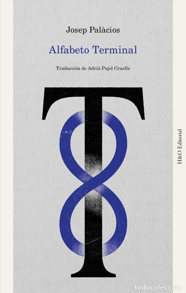 Libros: ALFABETO TERMINAL - PAL&middot;CIOS MARTINEZ, JOSEP