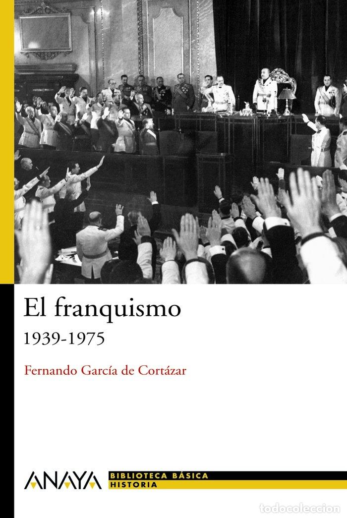 B&uuml;cher: FRANQUISMO 1939-1975 - GARCIA DE CORTAZAR, FERNANDO