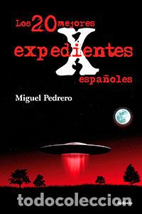 books: 20 MEJORES EXPEDIENTES X ESPA&Ntilde;OLES,LOS - PEDRERO, MIGUEL