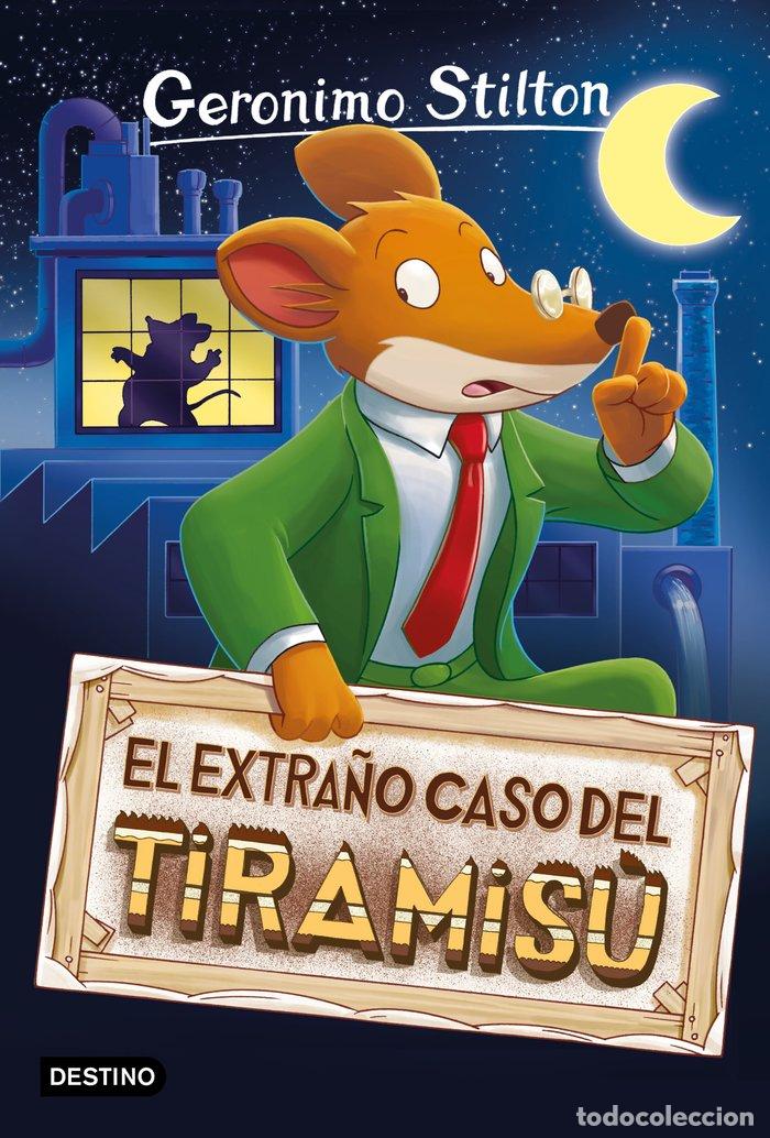 Libri: GERONIMO STILTON 49 EXTRA&Ntilde;O CASO DEL TIRAMISU - STILTON, GERONIMO