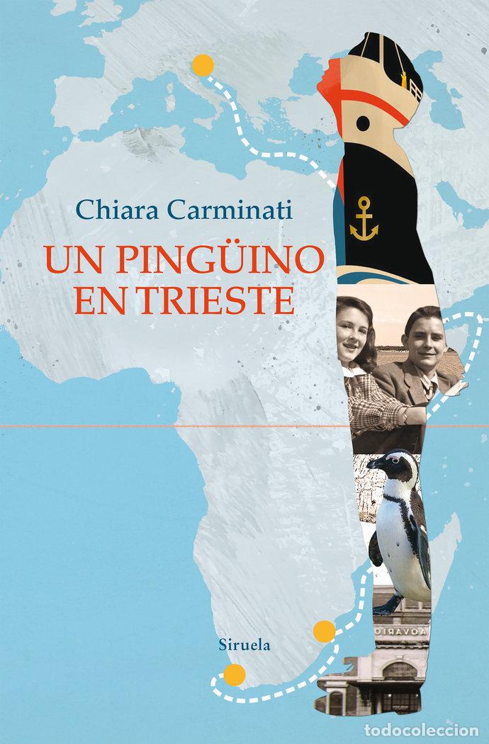 Libri: UN PINGUINO EN TRIESTRE - CARMINATI, CHIARA