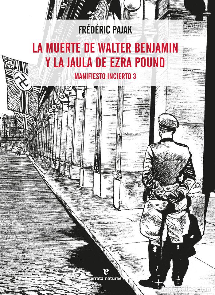 Livros: MUERTE DE WALTER BENJAMIN Y LA JAULA DE EZRA POUND,LA - PAJAK, FREDERIC