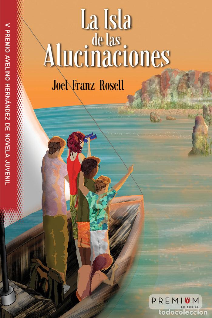 Livros: ISLA DE LAS ALUCINACIONES,LA - FRANZ ROSELL, JOEL