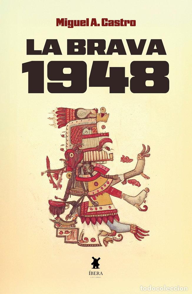 Livros: LA BRAVA 1948 - MIGUEL ANGEL CASTRO DIAZ