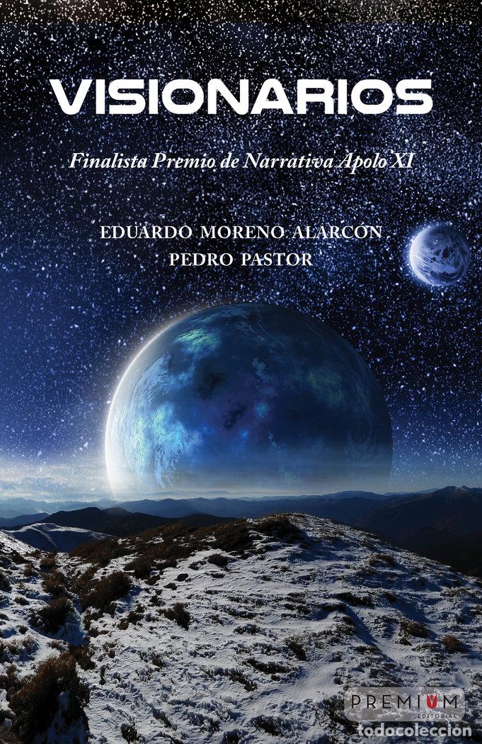 Livres: VISIONARIOS - MORENO ALARCON, EDUARDO