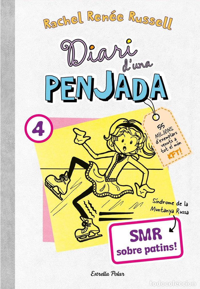 Livres: DIARI DUNA PENJADA 4 SMR SOBRE PATINS - RACHEL RENEE RUSSELL
