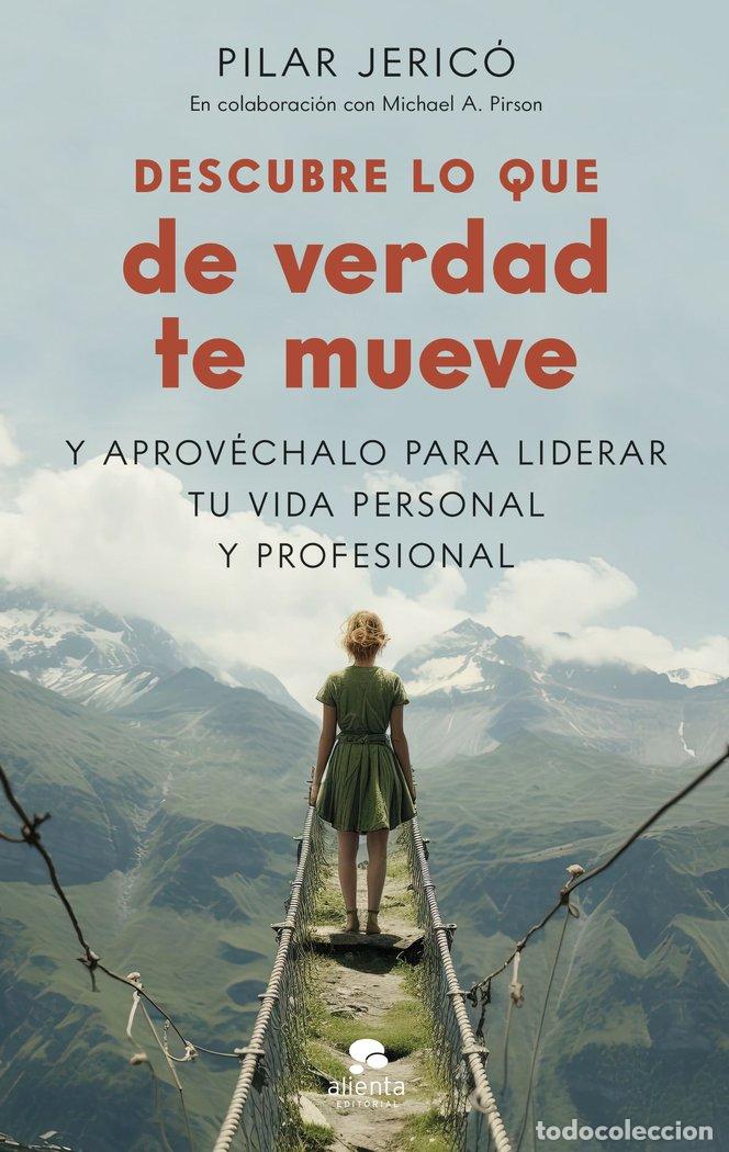 Libri: DESCUBRE LO QUE DE VERDAD TE MUEVE - PILAR JERICO