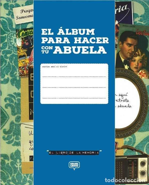 books: LIBRO DE LA MEMORIA ALBUM PARA HACER CON TU ABUELA - RAMOS ESPINOSA, NOELIA