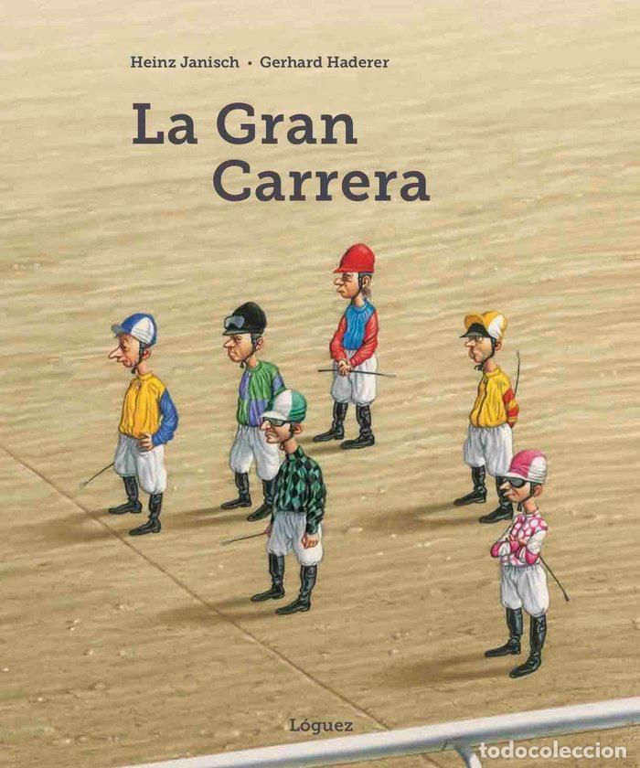 Libri: GRAN CARRERA,LA - JANISCH, HEINZ