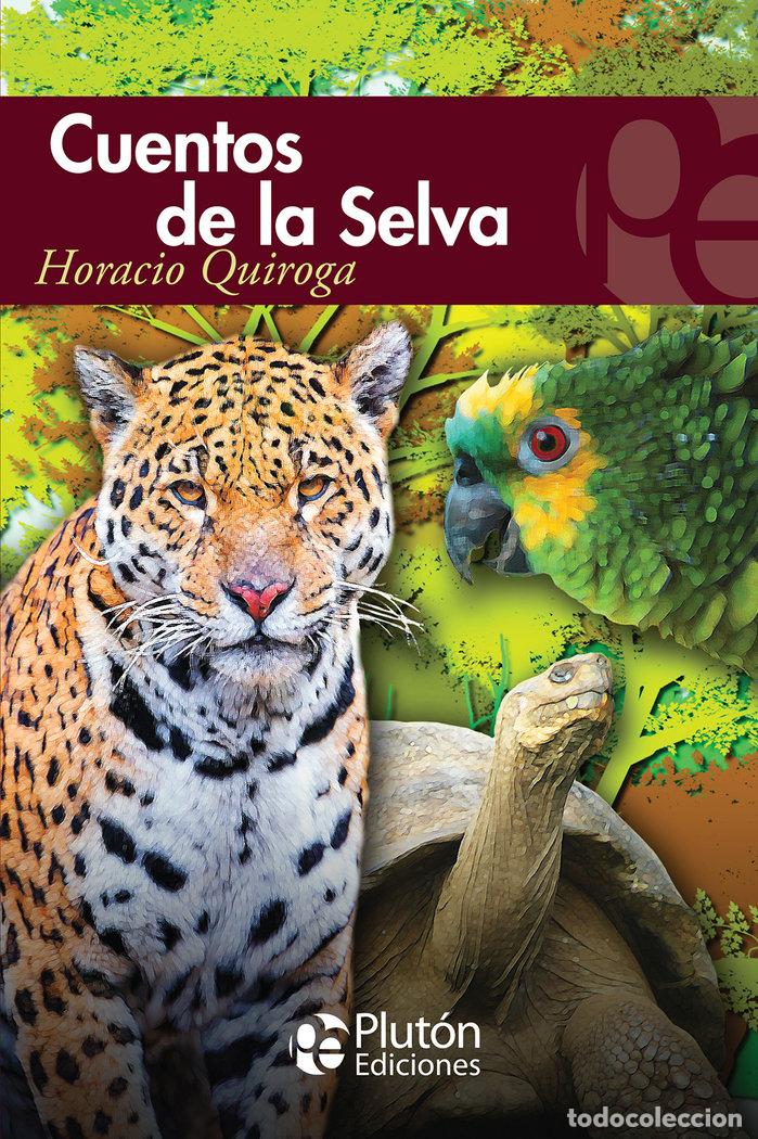Libros: CUENTOS DE LA SELVA - QUIROGA, HORACIO