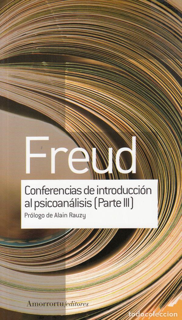 Libri: CONFERENCIAS DE INTRODUCCION AL PSICOANALISIS PARTE 3 - FREUD, SIGMUND