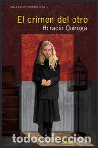 Livres: CRIMEN DEL OTRO,EL - QUIROGA, HORACIO