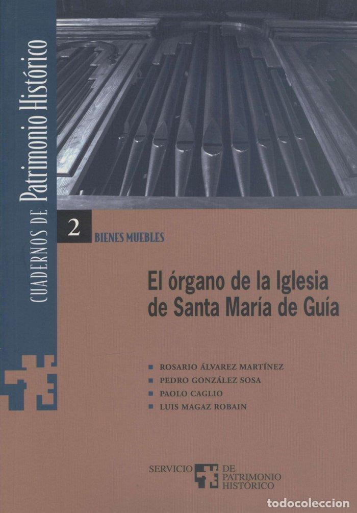 Libri: ORGANO DE LA IGLESIA DE SANTA MARIA DE GUIA,EL - ALVAREZ MARTINEZ, ROSARIO