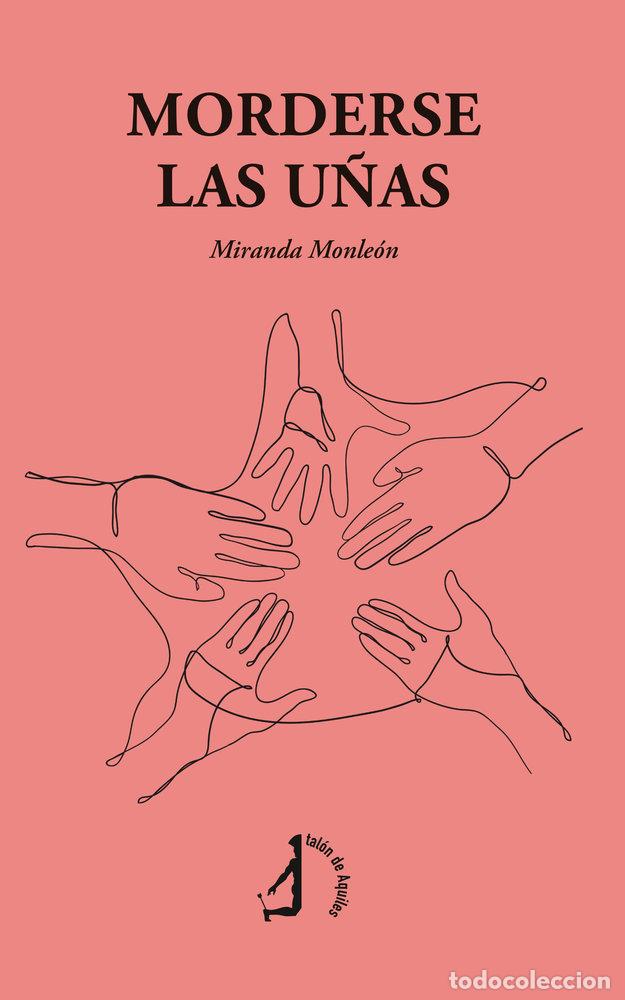 Libri: MORDERSE LAS U&Ntilde;AS - MONLEON, MIRANDA