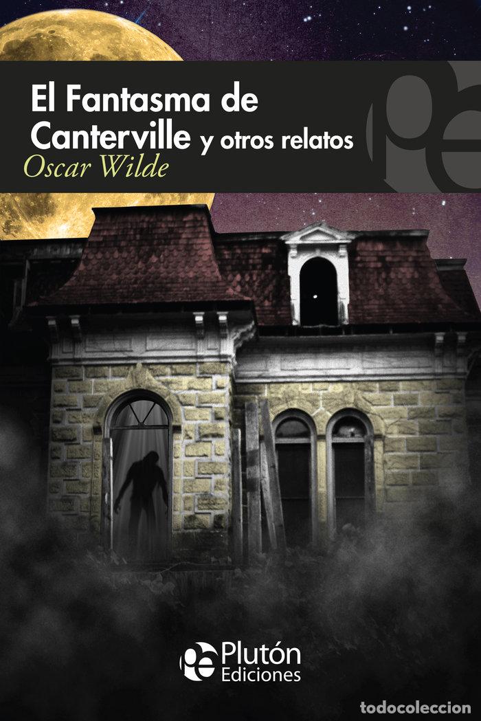 B&uuml;cher: FANTASMA DE CANTERVILLE Y OTROS RELATOS,EL - WILDE, OSCAR