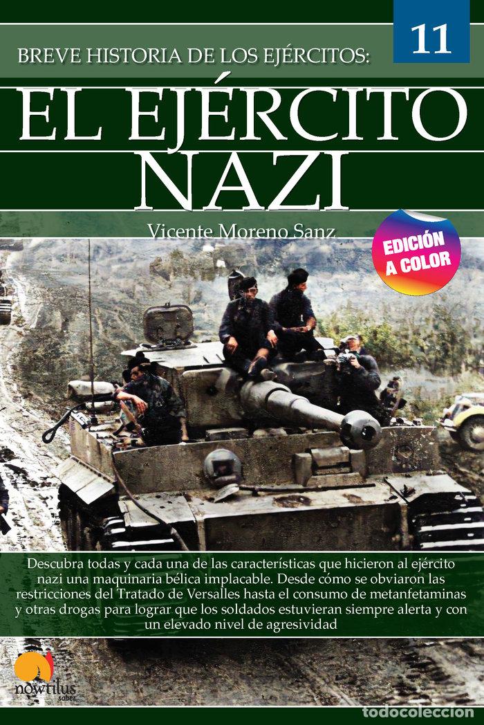 Livres: BREVE HISTORIA DEL EJERCITO NAZI - MORENO SANZ, VICENTE