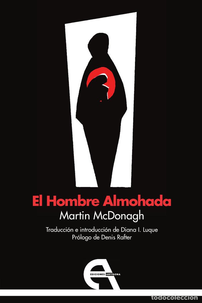 Livres: EL HOMBRE ALMOHADA - MCDONAGH, MARTIN