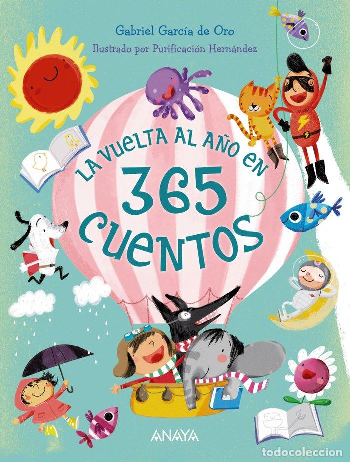 Libri: LA VUELTA AL A&Ntilde;O EN 365 CUENTOS - GARCIA DE ORO, GABRIEL