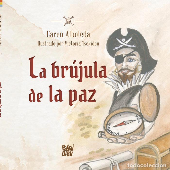 Libros: BRUJULA DE LA PAZ,LA - ALBOLEDA, CAREN