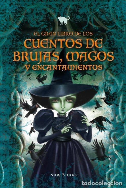 Libros: GRAN LIBRO DE LOS CUENTOS DE BRUJAS MAGOS Y ENCANTAMIENTOS - AA.VV