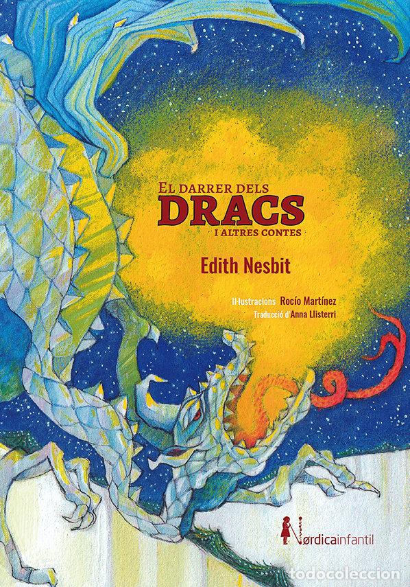 Libros: EL DARRER DELS DRACS I ALTRES CONTES - NESBIT, EDITH