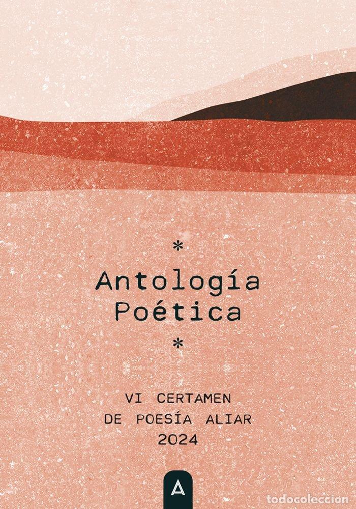 B&uuml;cher: ANTOLOGIA POETICA VI CERTAMEN DE POESIA ALIAR - AUTORES