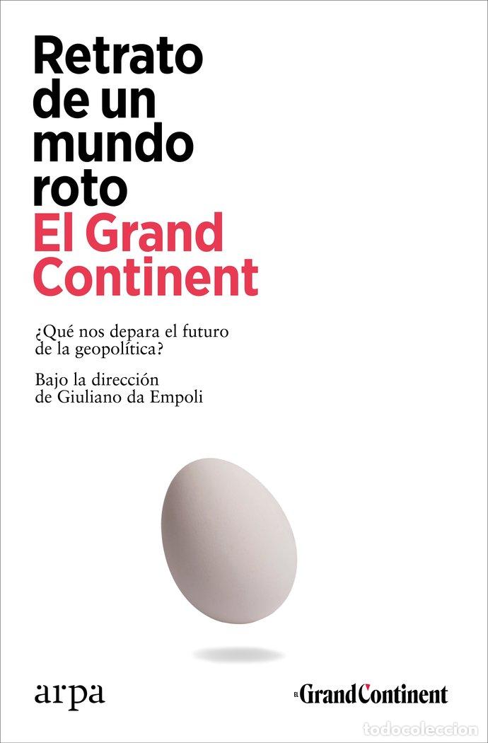 Livros: RETRATO DE UN MUNDO ROTO - EL GRAND CONTINENT
