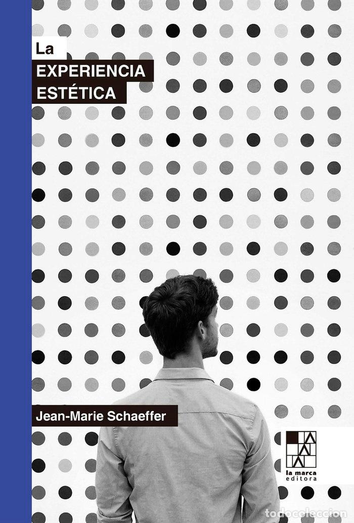 Libros: EXPERIENCIA ESTETICA,LA - SCHAEFFER, JEAN-MARIE