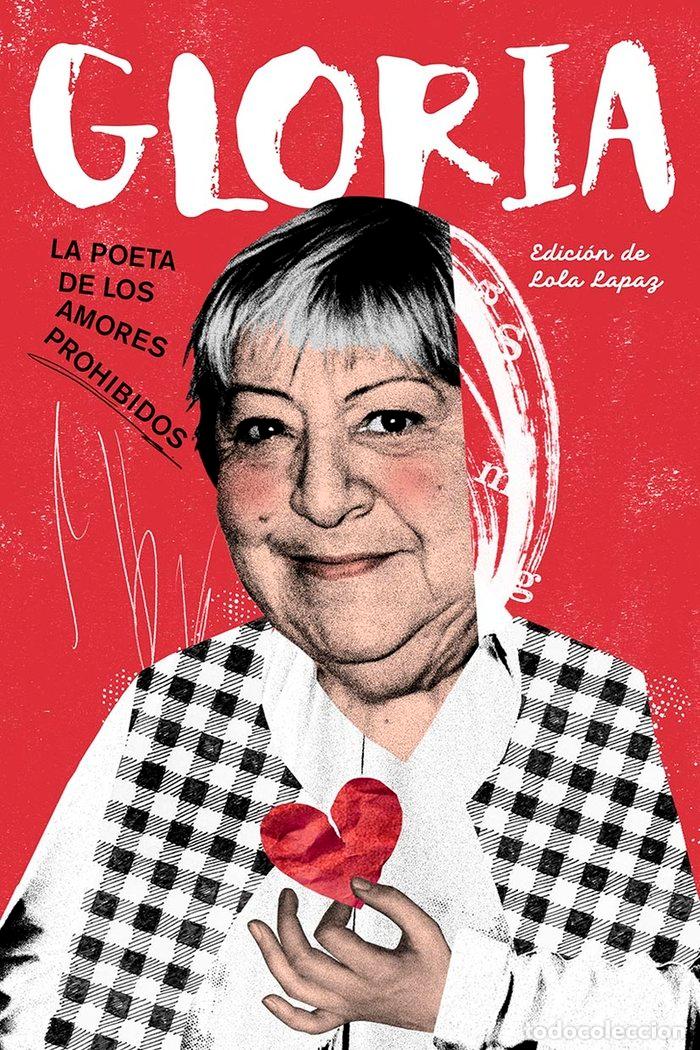 Libros: GLORIA LA POETA DE LOS AMORES PROHIBIDOS - MIGUEL, LUNA