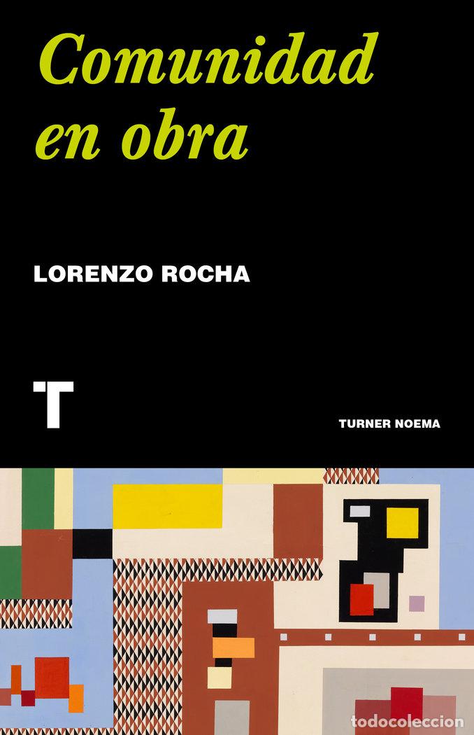 Libros: COMUNIDAD EN OBRA - ROCHA, LORENZO