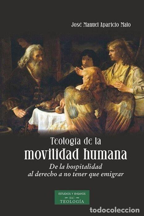 books: TEOLOGIA DE LA MOVILIDAD HUMANA - JOSE MANUEL APARICIO MALO