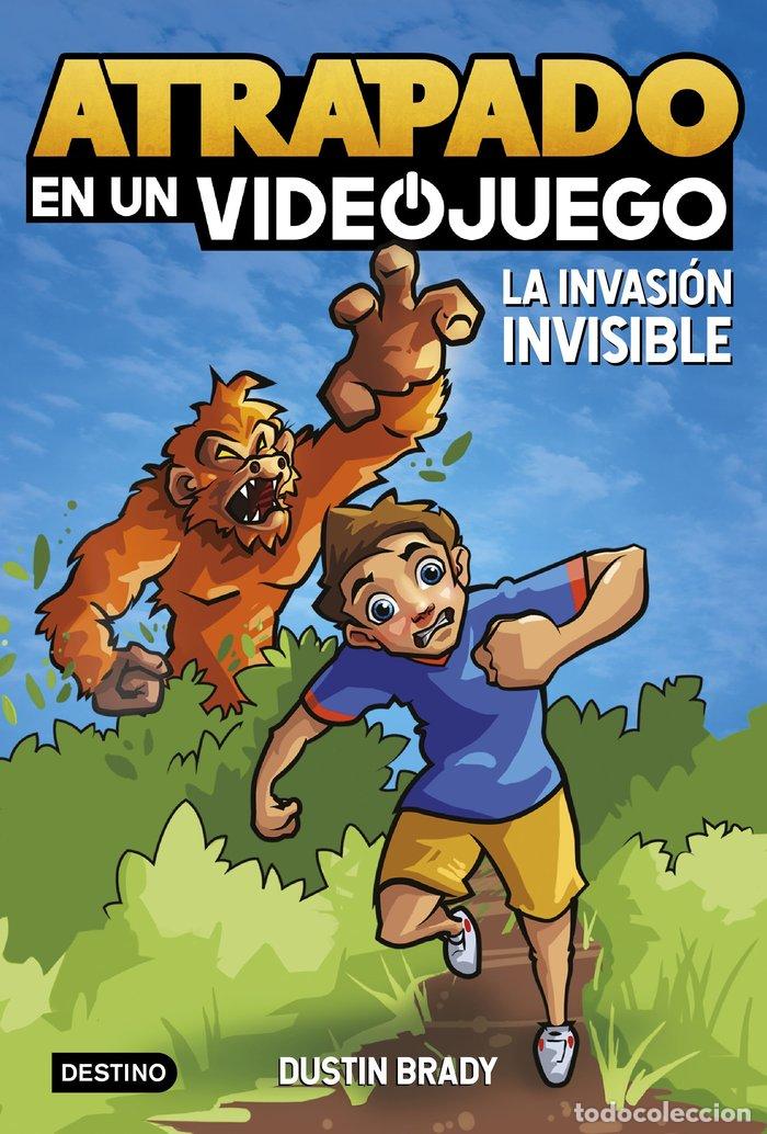 Livros: ATRAPADO EN UN VIDEOJUEGO 2 LA INVASION INVISIBLE - DUSTIN BRADY