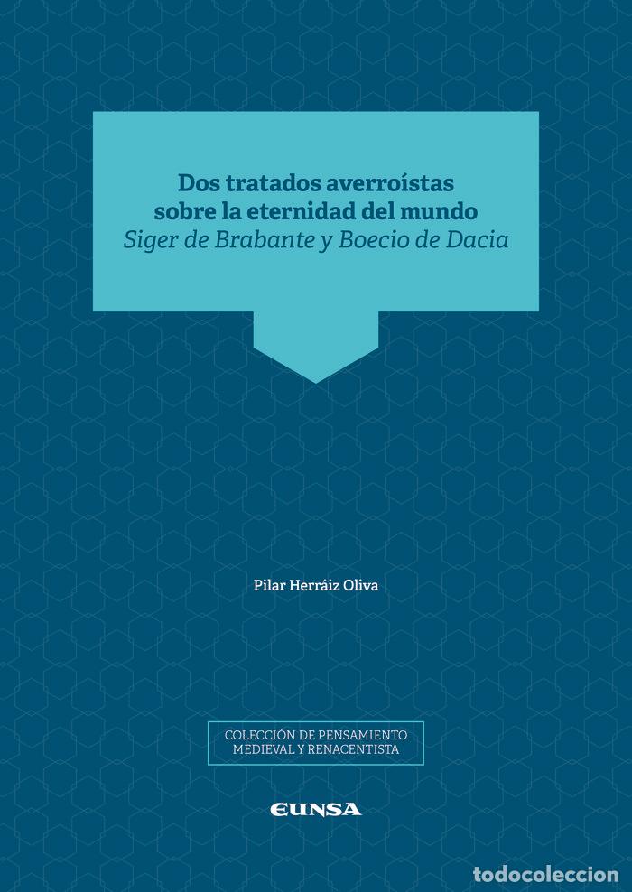 books: DOS TRATADOS AVERROISTAS SOBRE LA ETERNIDAD DEL MUNDO - DE BRABANTE, SIGER