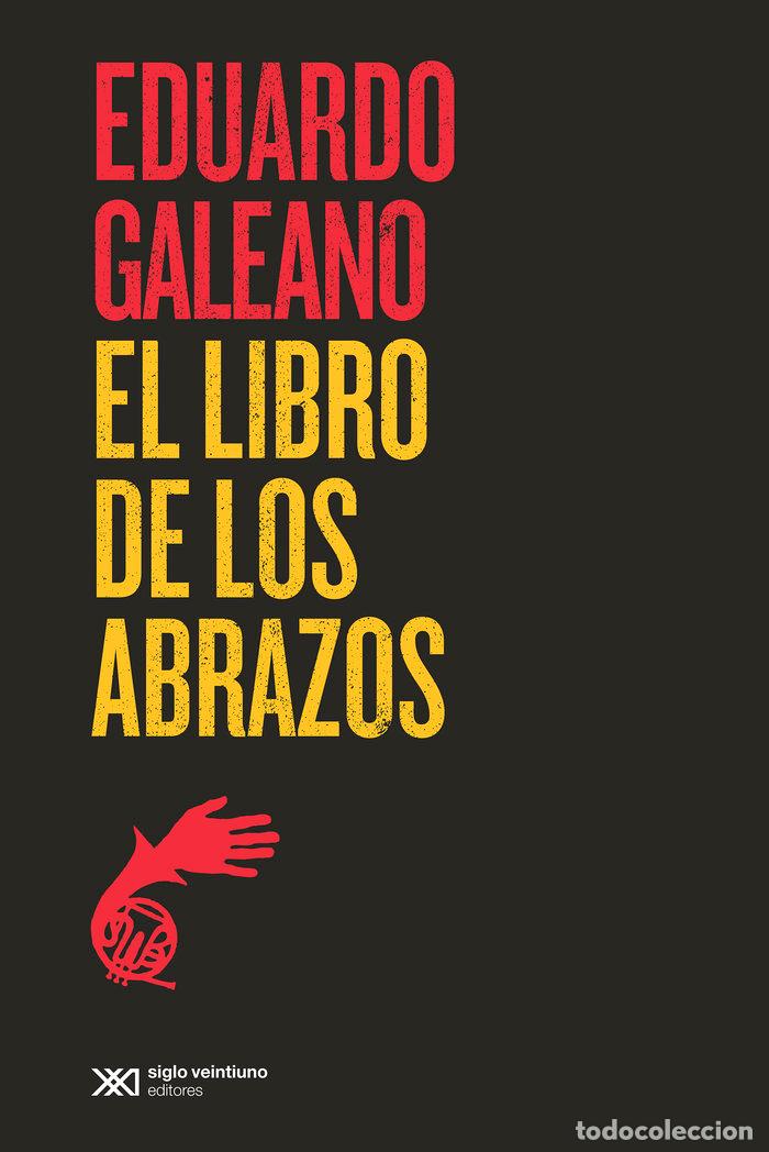 books: EL LIBRO DE LOS ABRAZOS - GALEANO, EDUARDO
