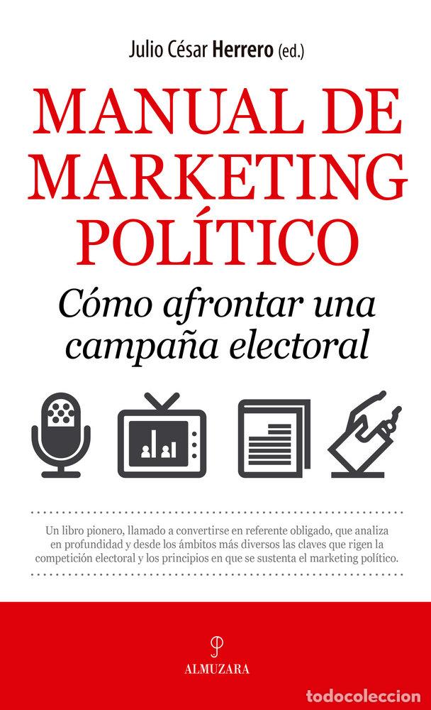 Livros: MANUAL DE MARKETING POLITICO COMO AFRONTAR CAMPA&Ntilde;A ELECTORA - HERRERO, JULIO CESAR