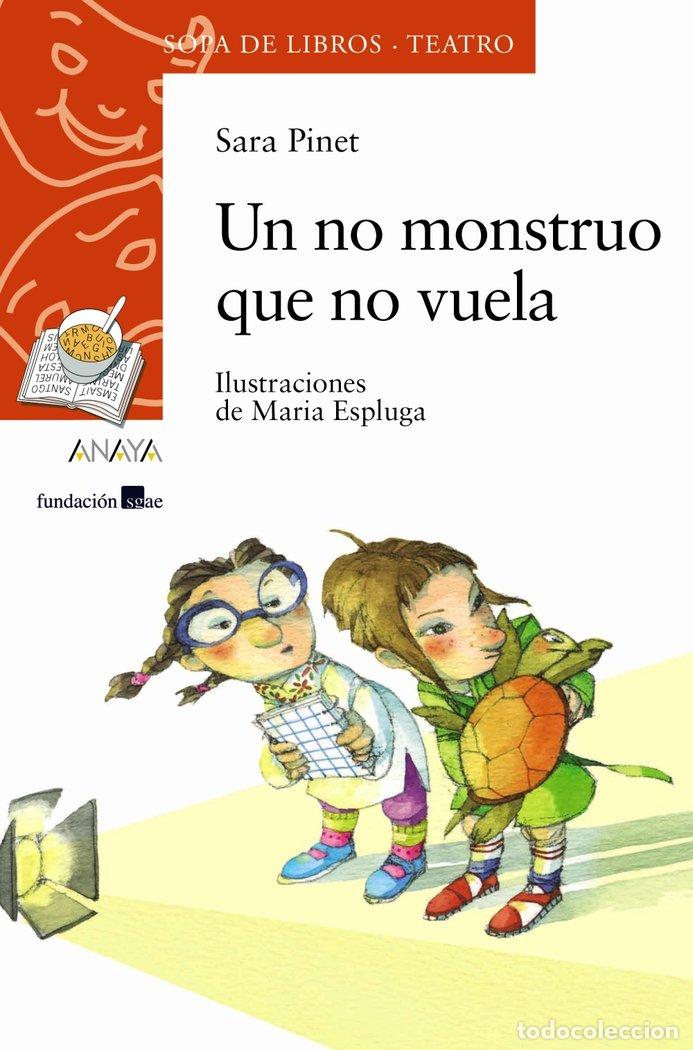 Libri: UN NO MONSTRUO QUE NO VUELA - PINET, SARA