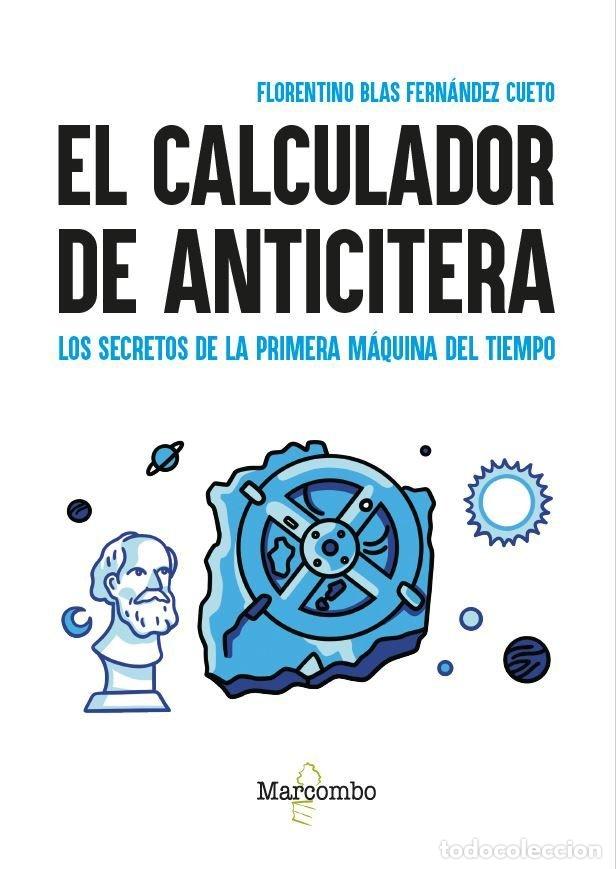 Livres: EL CALCULADOR DE ANTICITERA - FERNANDEZ CUETO, FLORENTINO BLAS