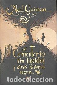 Libri: CEMENTERIO SIN LAPIDAS Y OTRAS HISTORIAS NEGRAS,EL - GAIMAN, NEIL