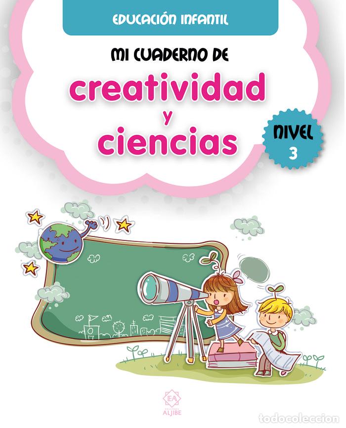 books: MI CUADERNO DE CREATIVIDAD Y CIENCIAS NIVEL 3 - AA.VV