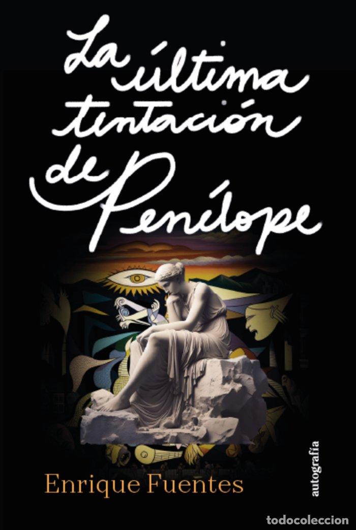 Libri: LA ULTIMA TENTACION DE PENELOPE - FUENTES ASENSI, ENRIQUE