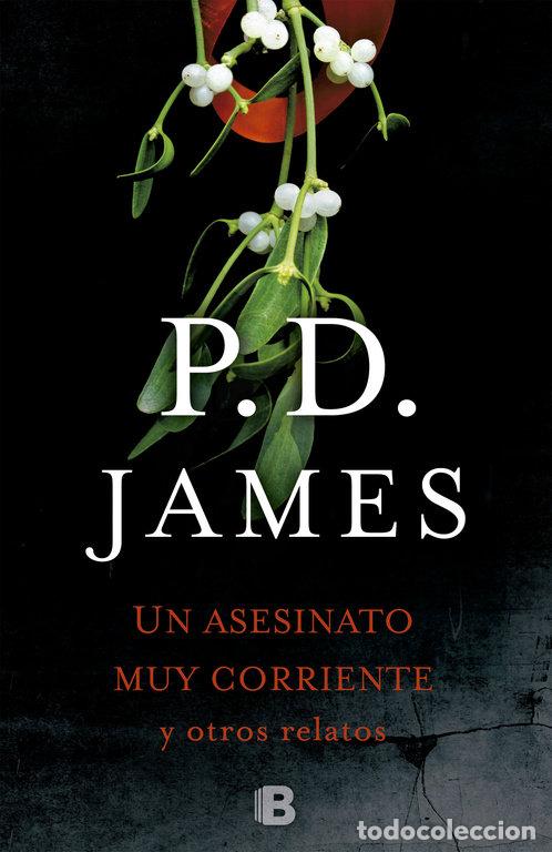 Livros: UN ASESINATO MUY CORRIENTE - JAMES, P D