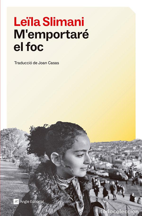 Livros: M'EMPORTARE EL FOC - LEILA SLIMANI